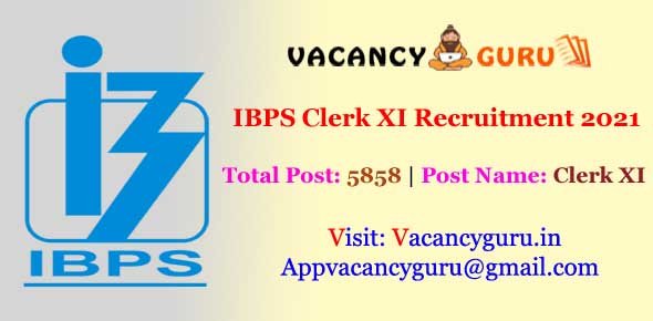 IBPS Clerk XI Recruitment 2021