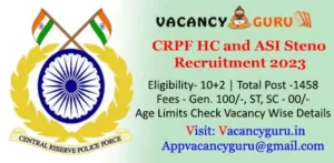 CRPF HC Ministerial and ASI Steno recruitment 2023