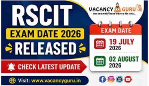 RSCIT Exam Date 2026 Released: 19 July or 02 August 2026 Exam Date Announced 1 RSCIT Exam Date 2026 RSCIT New Exam Date 2026 RSCIT Exam Date 2026 19 July 02 August