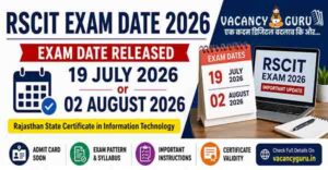 RSCIT Exam Date 2026 Released: 19 July or 02 August 2026 Exam Date Announced 2 RSCIT Exam Date 2026 RSCIT New Exam Date 2026 RSCIT Exam Date 2026 19 July 02 August